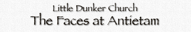Little Dunker Church - The Faces at Antietam
